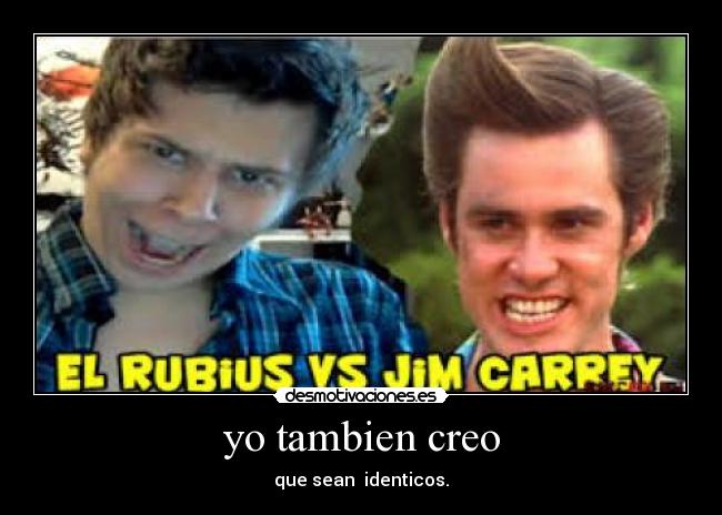 yo tambien creo - que sean identicos.