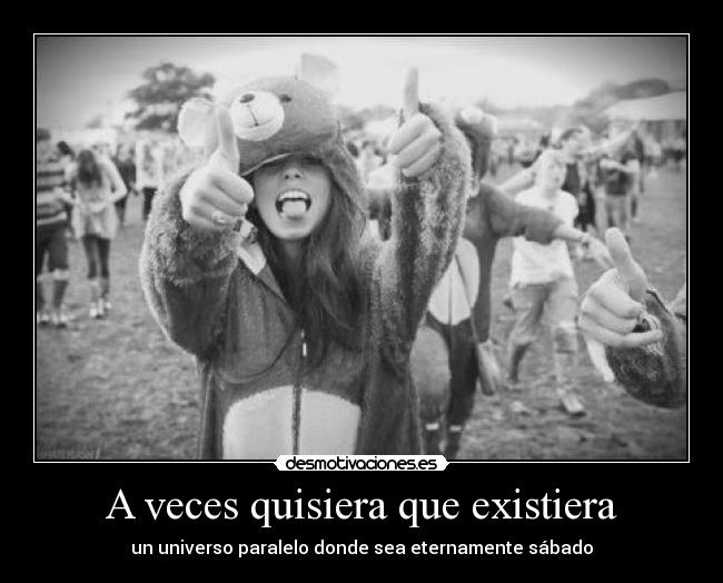 A veces quisiera que existiera - 