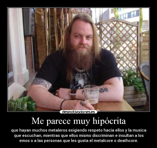 Me parece muy hipócrita - 