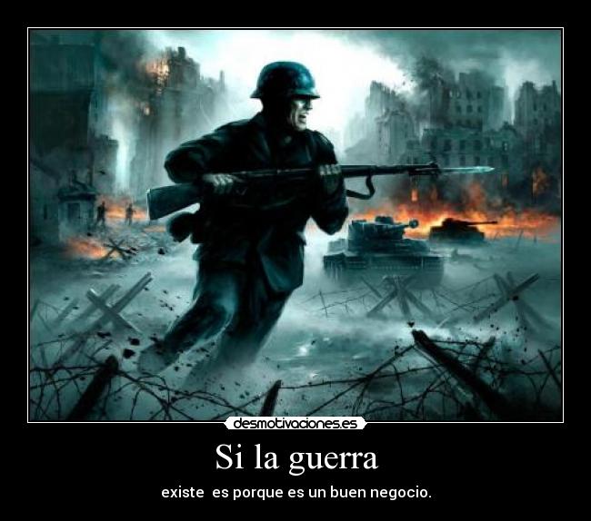 carteles guerra mundo rige por dinero desmotivaciones