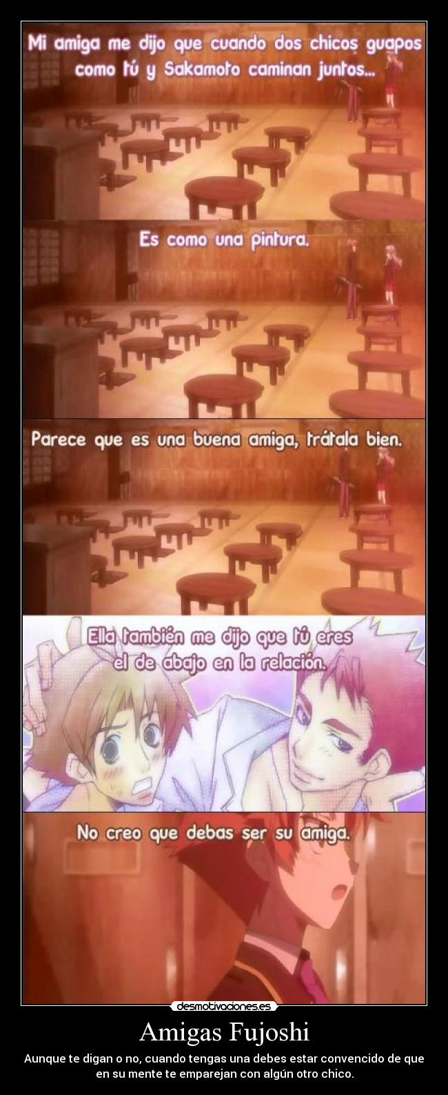 Amigas Fujoshi - Aunque te digan o no, cuando tengas una debes estar convencido de que
en su mente te emparejan con algún otro chico.