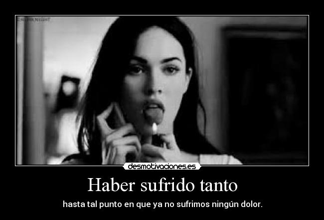 carteles ningun tipo acostumbrada dolor desmotivaciones