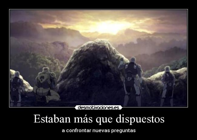 Estaban más que dispuestos -