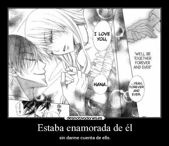 Estaba enamorada de él -