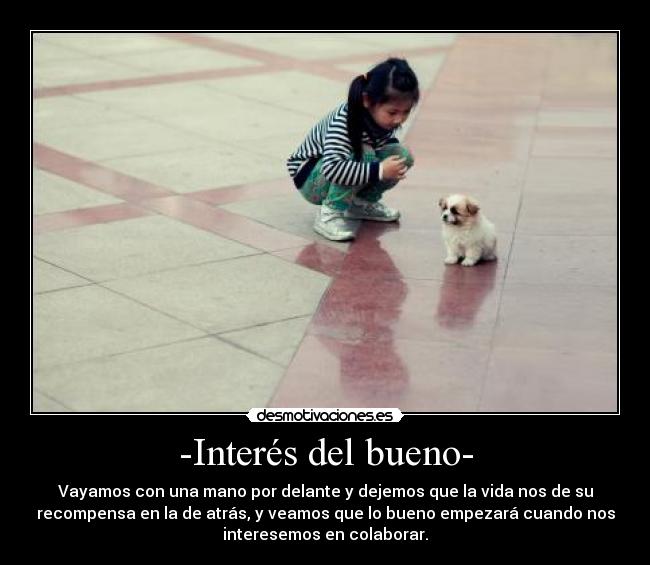 -Interés del bueno- -