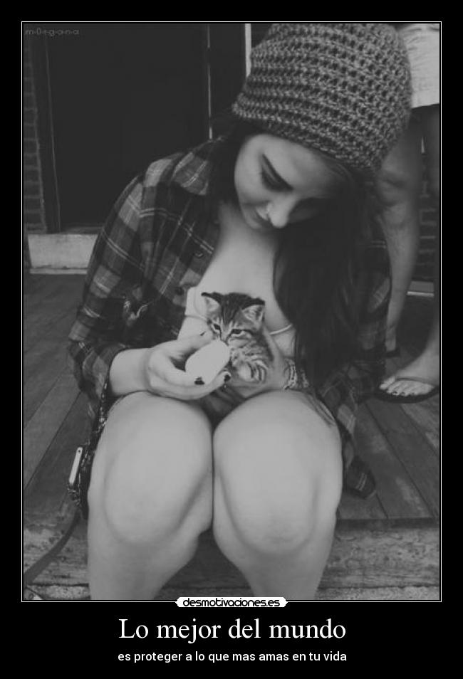 Lo mejor del mundo - es proteger a lo que mas amas en tu vida