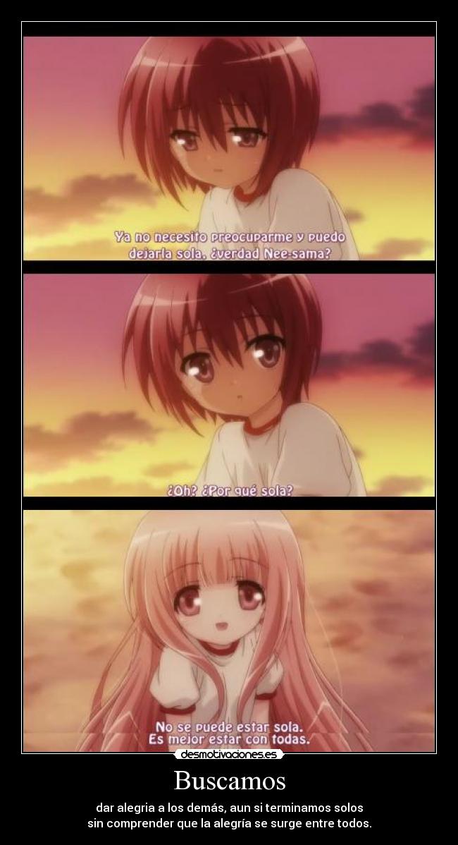 carteles anime buscar alegria amor aun quedamos solos amistad alegria todos varios hina rokyubu desmotivaciones