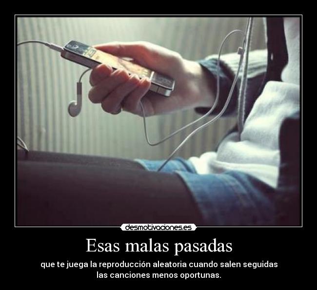 Esas malas pasadas - 