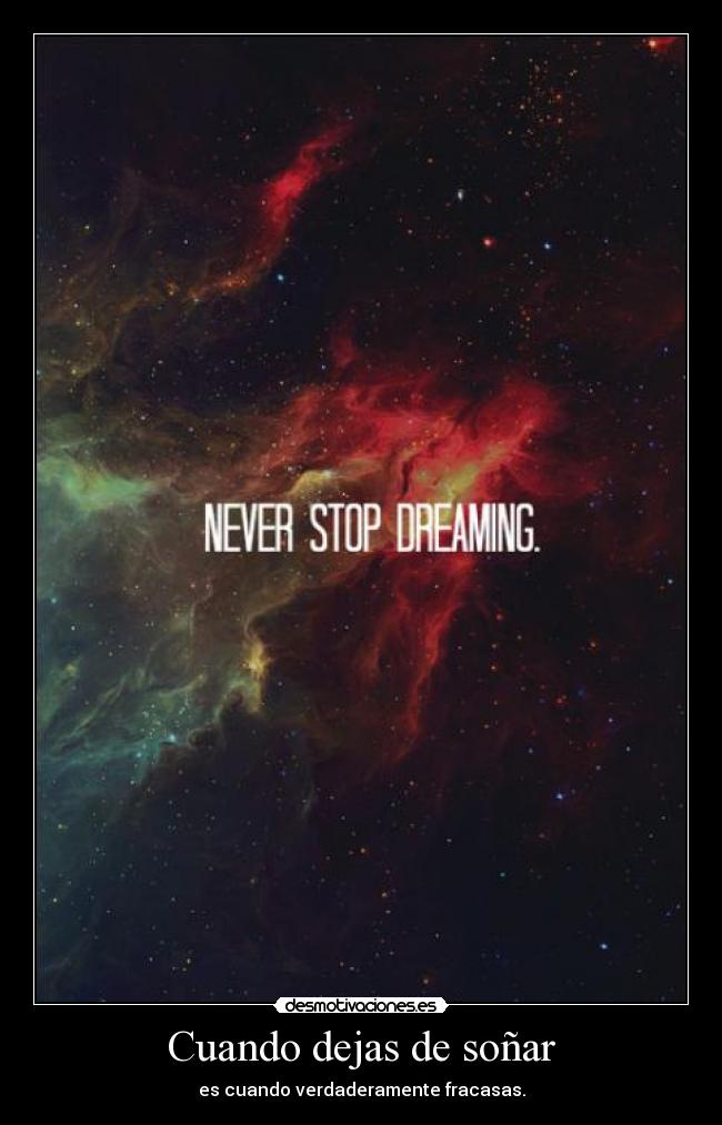 Cuando dejas de soñar -