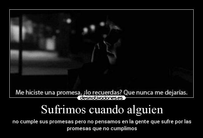 Sufrimos cuando alguien - 