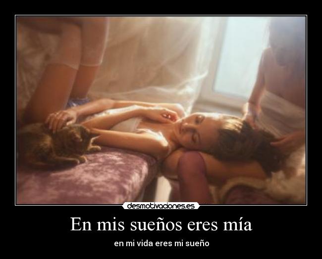 En mis sueños eres mía -