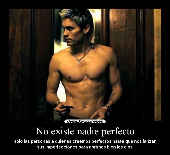 No existe nadie perfecto -