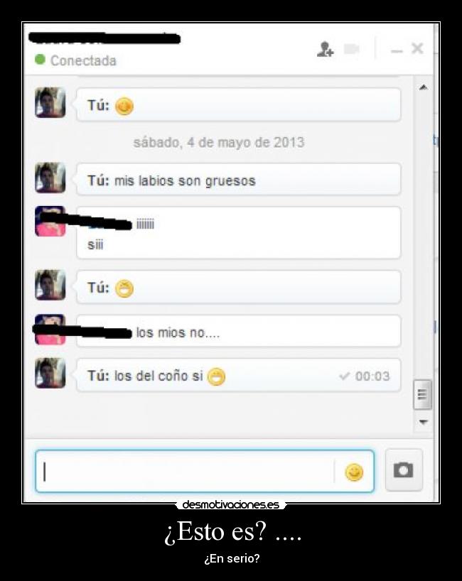 ¿Esto es? .... - ¿En serio?