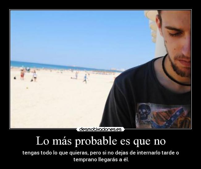 Lo más probable es que no - 