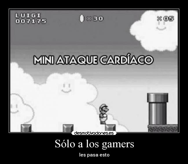 Sólo a los gamers - 