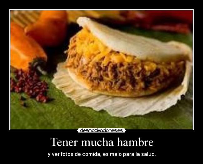 Tener mucha hambre - y ver fotos de comida, es malo para la salud.