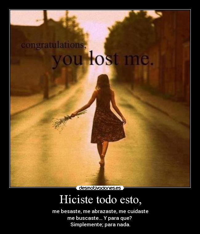 Hiciste todo esto, - 