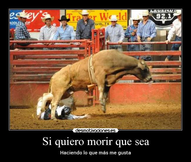 Si quiero morir que sea - 