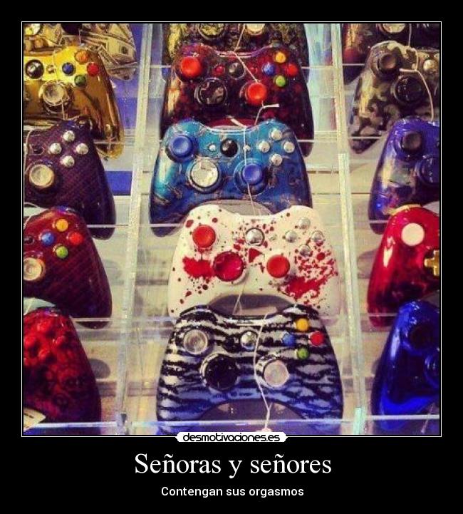 Señoras y señores - Contengan sus orgasmos