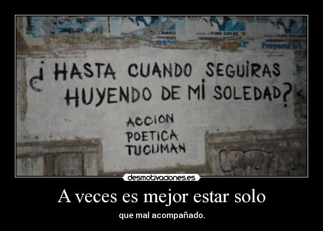 A veces es mejor estar solo -