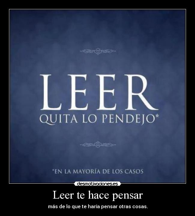 Leer te hace pensar -