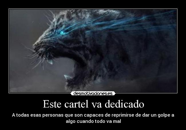Este cartel va dedicado - 