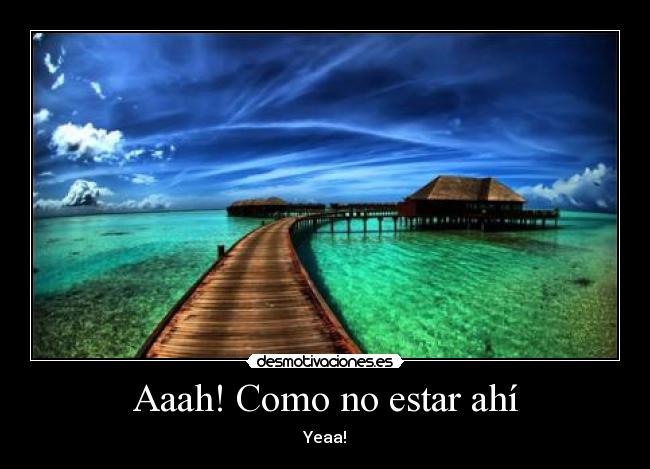 Aaah! Como no estar ahí -