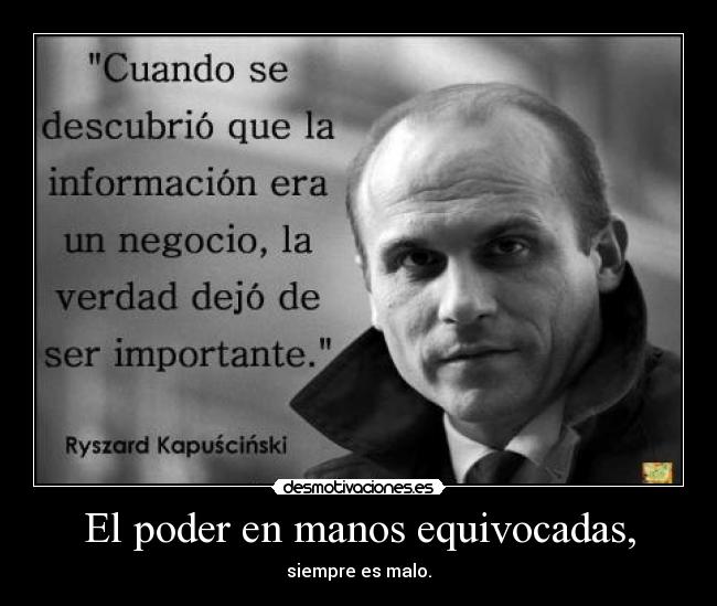 El poder en manos equivocadas, -