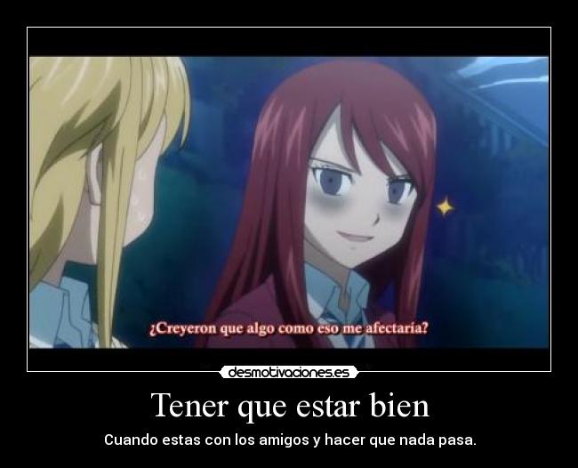 Tener que estar bien -