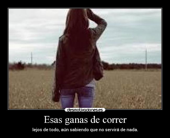 Esas ganas de correr - 