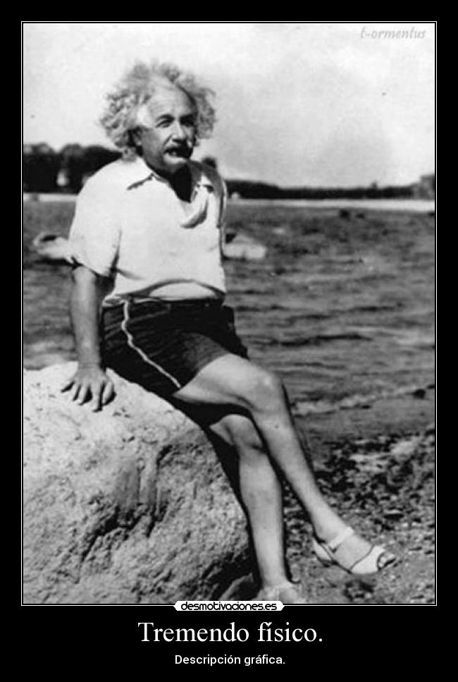 Tremendo físico. - 