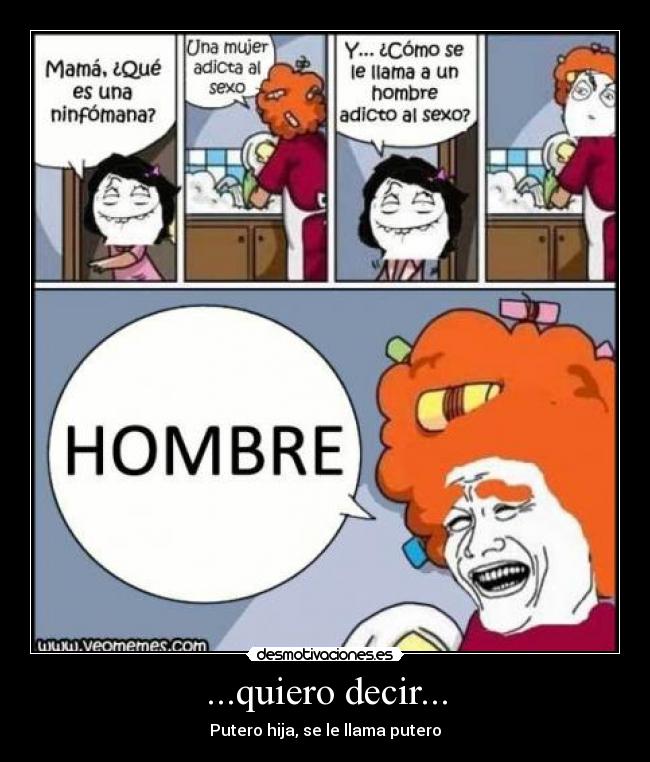 ...quiero decir... - 