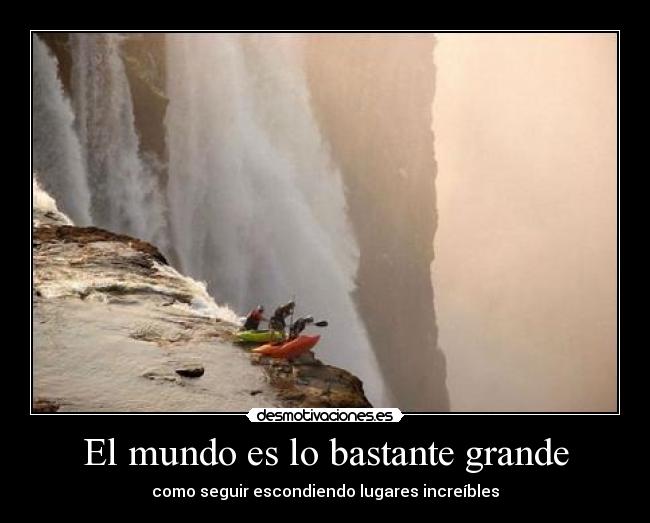 carteles mundo cataratas desmotivaciones