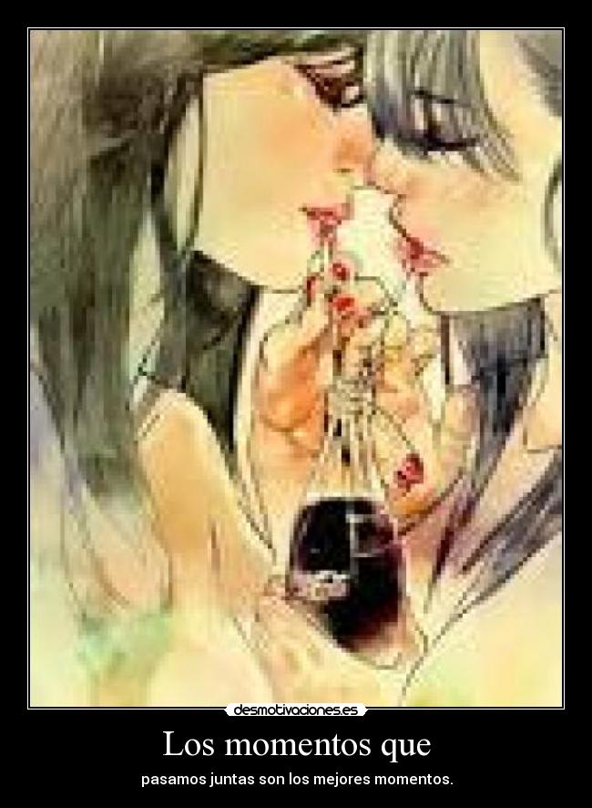 Los momentos que - 