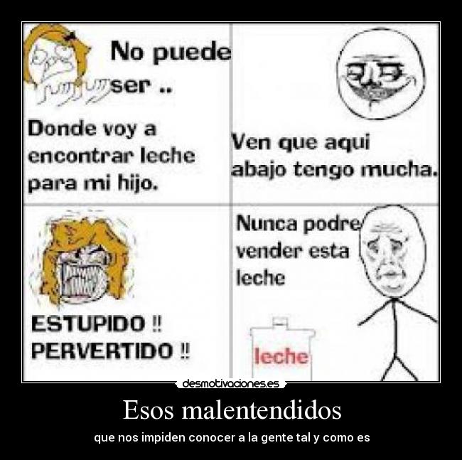 Esos malentendidos - que nos impiden conocer a la gente tal y como es