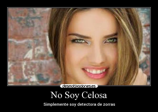 No Soy Celosa -