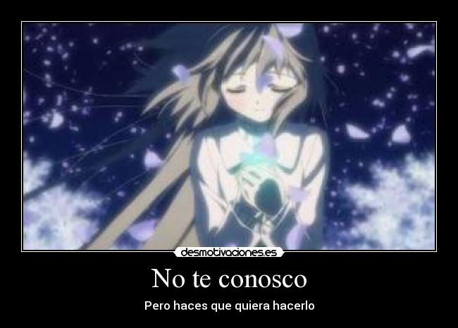 No te conosco - Pero haces que quiera hacerlo