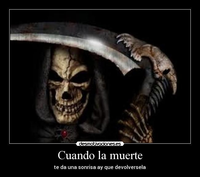 Cuando la muerte -