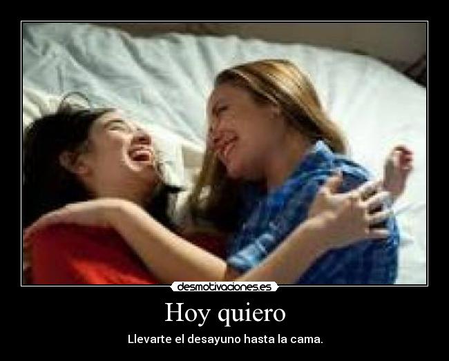 Hoy quiero -