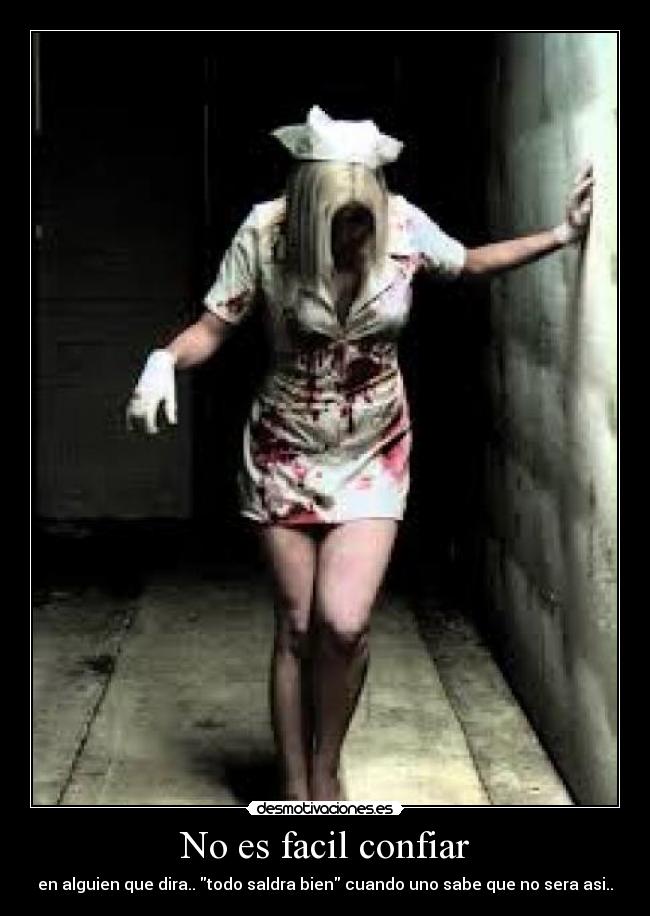 No es facil confiar -