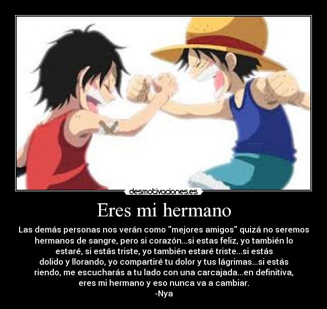 Eres mi hermano -