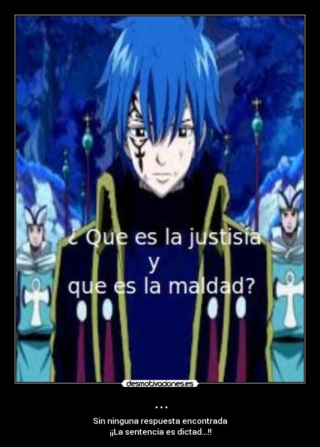 ... - Sin ninguna respuesta encontrada
¡¡La sentencia es dictad...!!