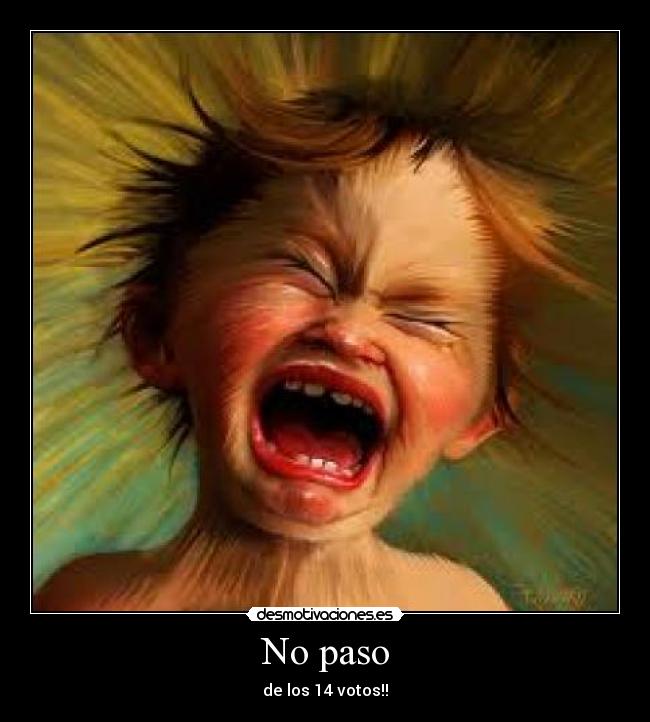 No paso - de los 14 votos!!