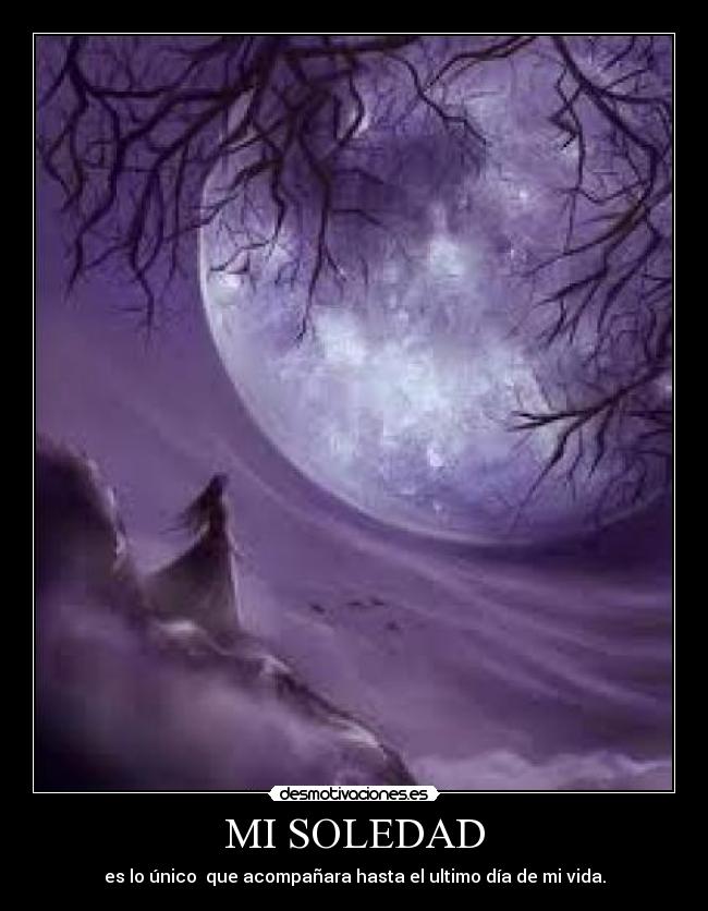 carteles soledad tristeza desmotivaciones