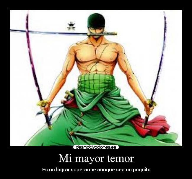 Mi mayor temor -