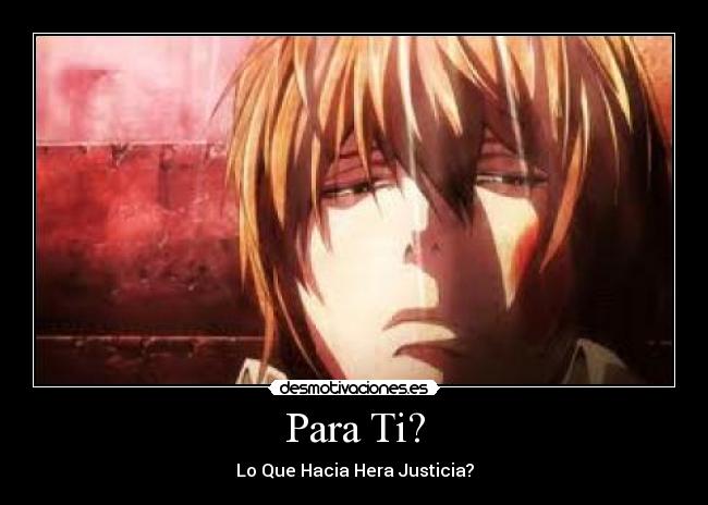 Para Ti? - Lo Que Hacia Hera Justicia?