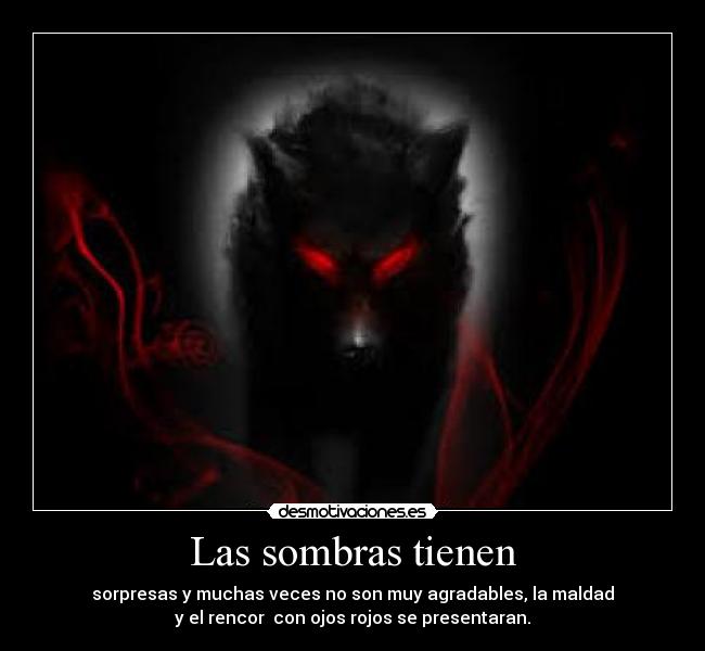 Las sombras tienen - 