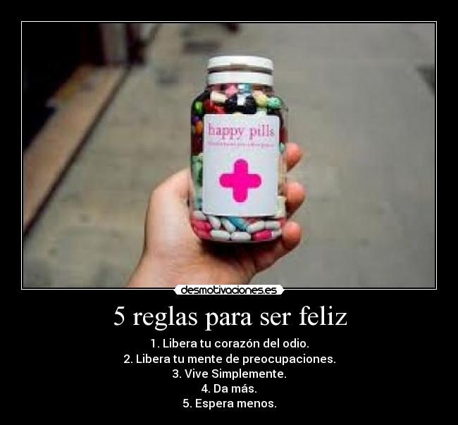 5 reglas para ser feliz -