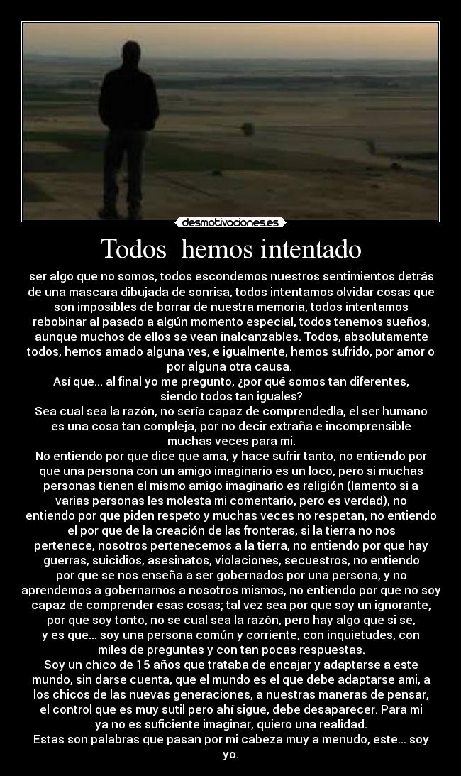 Todos  hemos intentado - 