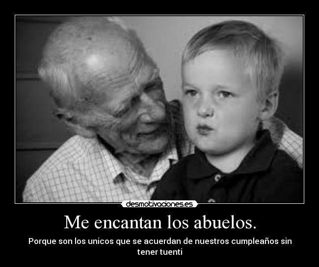 Me encantan los abuelos. - 